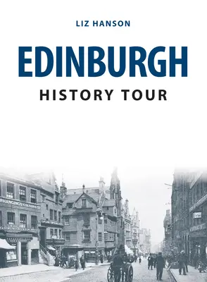 Prohlídka historie Edinburghu - Edinburgh History Tour