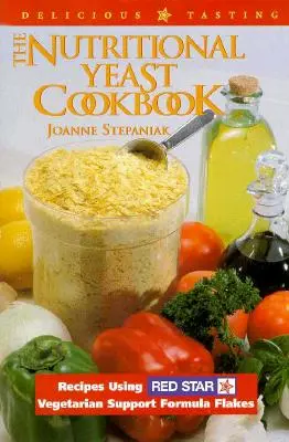 Kuchařka o výživovém droždí - The Nutritional Yeast Cookbook
