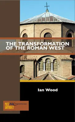 Proměna římského Západu - The Transformation of the Roman West