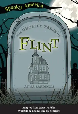 Přízračné příběhy z Flintu - The Ghostly Tales of Flint