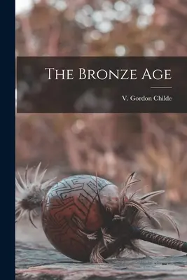 Doba bronzová - The Bronze Age