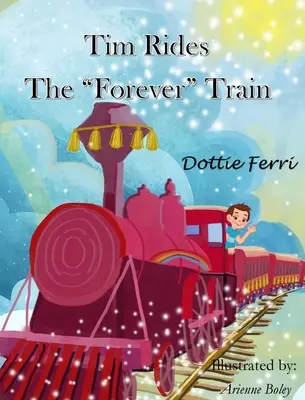 Tim jede vlakem věčnosti - Tim Rides The Forever Train