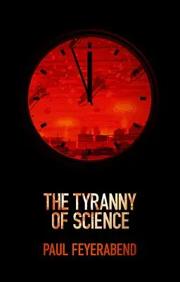 Tyranie vědy - The Tyranny of Science