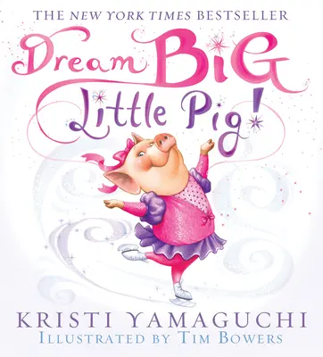 Sni ve velkém, prasátko! - Dream Big, Little Pig!