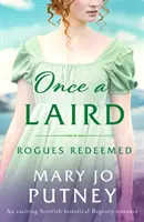 Once a Laird - Vzrušující skotská historická regentská romance - Once a Laird - An exciting Scottish historical Regency romance