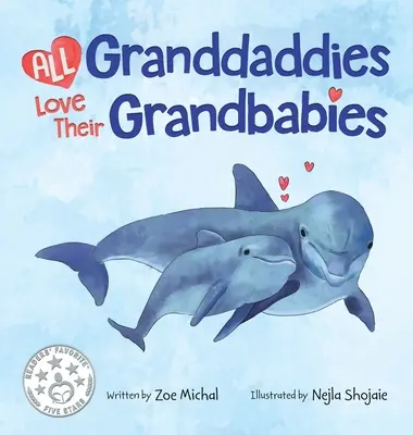 Všichni dědečkové milují svá vnoučata - All Granddaddies Love Their Grandbabies