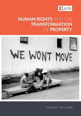 Lidská práva a transformace vlastnictví - Human Rights and the Transformation of Property