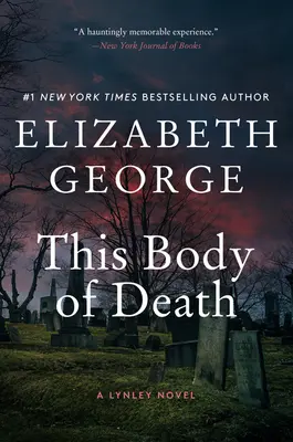 Toto Tělo smrti: A Lynley Novel - This Body of Death: A Lynley Novel