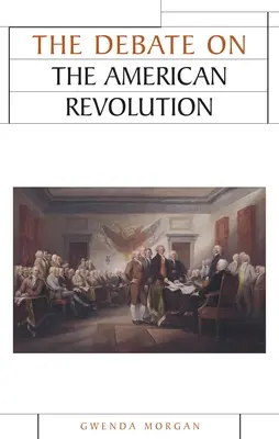 Debata o americké revoluci - The Debate on the American Revolution