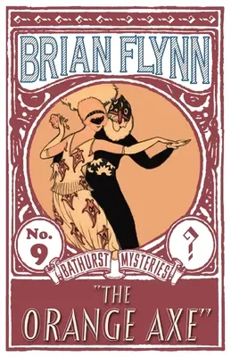 Oranžová sekera: Záhada Anthonyho Bathursta - The Orange Axe: An Anthony Bathurst Mystery