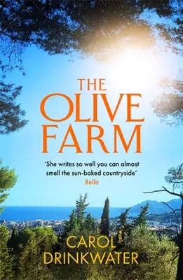 Olivová farma - Vzpomínky na život, lásku a olivový olej na jihu Francie - Olive Farm - A Memoir of Life, Love and Olive Oil in the South of France