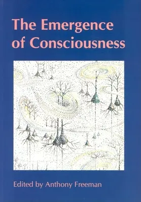 Vznik vědomí - The Emergence of Consciousness