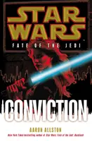 Star Wars: Osud Jediů: Conviction - Star Wars: Fate of the Jedi: Conviction