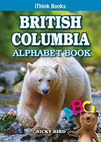 Abeceda Britské Kolumbie - British Columbia Alphabet Book