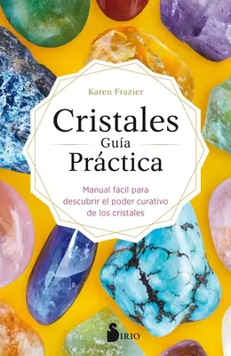 Krystaly. Guia Practica - Cristales. Guia Practica