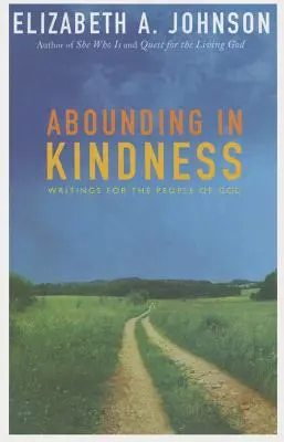 Hojnost v laskavosti: Psaní pro Boží lid - Abounding in Kindness: Writing for the People of God