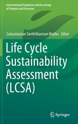 Posuzování udržitelnosti životního cyklu (Lcsa) - Life Cycle Sustainability Assessment (Lcsa)