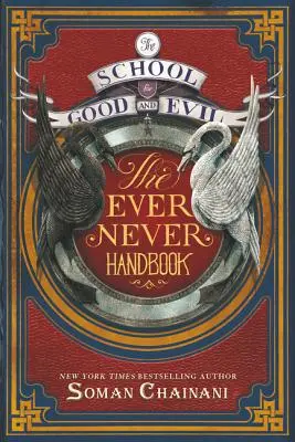 Škola dobra a zla: Příručka na věky věků - The School for Good and Evil: The Ever Never Handbook