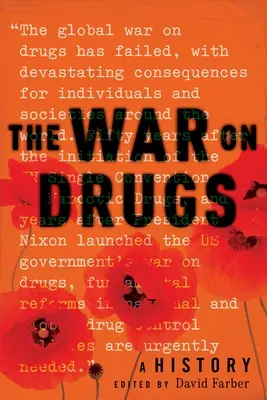 Válka proti drogám: Dějiny boje proti drogám - The War on Drugs: A History