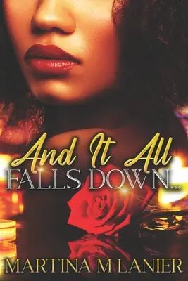 A všechno to padá dolů - And It All Falls Down