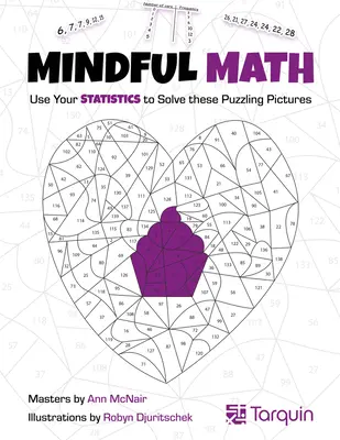 Mindful Math: Myslitelná matematika: Využijte statistiku k vyřešení těchto záhadných obrázků - Mindful Math: Use Your Statistics to Solve These Puzzling Pictures