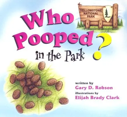 Kdo se vykakal v parku? Yellowstonský národní park - Who Pooped in the Park? Yellowstone National Park
