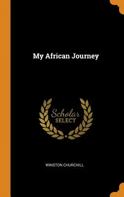 Moje africká cesta - My African Journey