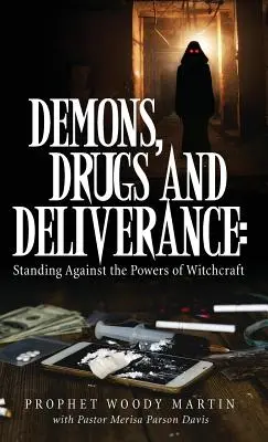 Démoni, drogy a vysvobození - Demons, Drugs and Deliverance
