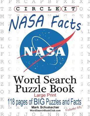 Zakroužkujte to, Fakta o NASA, velký tisk, Hledání slov, Puzzle Book - Circle It, NASA Facts, Large Print, Word Search, Puzzle Book