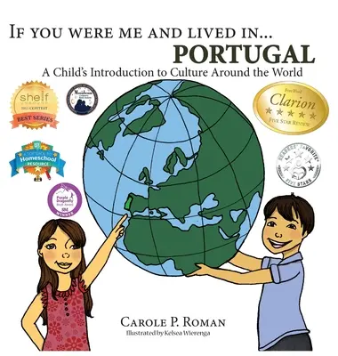 Kdybys byl mnou a žil v... Portugalsko: Kdybychom byli jako dítě a žili v Portugalsku, mohli bychom se seznámit s kulturami celého světa. - If You Were Me and Lived in... Portugal: A Child's Introduction to Culture Around the World