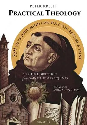 Praktická teologie: Tomáše Akvinského - Practical Theology: Spiritual Direction from St. Thomas Aquinas
