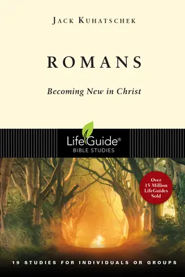 Římanům: Řím: Stát se novým v Kristu - Romans: Becoming New in Christ