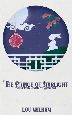 Hvězdný princ: Dědic měsíčního prachu: Kniha první - The Prince of Starlight: The Heir to Moondust: Book One
