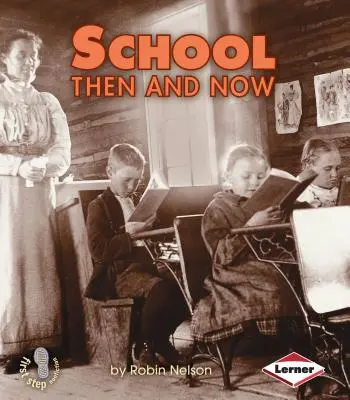 Škola tehdy a dnes - School Then and Now