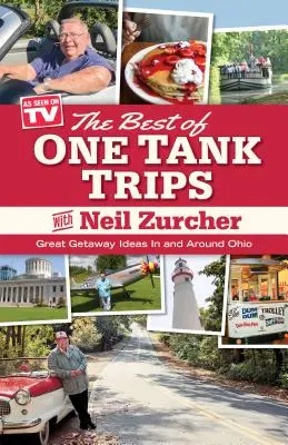 To nejlepší z výletů s jednou nádrží: Skvělé nápady na výlety v Ohiu a okolí - Best of One Tank Trips: Great Getaway Ideas in and Around Ohio