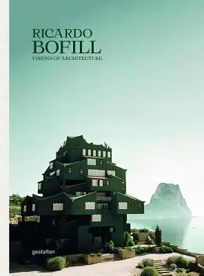 Ricardo Bofill: Vize architektury - Ricardo Bofill: Visions of Architecture