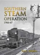 Jižní parní provoz 1966-67 - Southern Steam Operation 1966-67