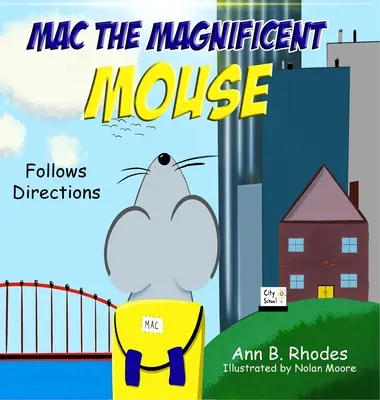 Mac the Magnificent Mouse (Skvělá myš Mac): Myš se řídí pokyny - Mac the Magnificent Mouse: Follows Directions