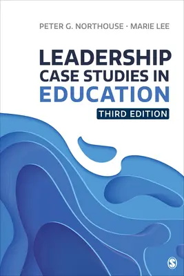 Případové studie vedení ve vzdělávání - Leadership Case Studies in Education