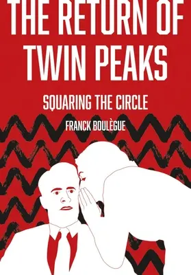 Návrat z Twin Peaks: Vrací se zpět do minulosti: kvadratura kruhu (Squaring the Circle) - The Return of Twin Peaks: Squaring the Circle