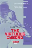 Ctnostný kyborg - The Virtuous Cyborg
