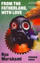 Z vlasti s láskou (Murakami Ryu (Autor)) - From the Fatherland with Love (Murakami Ryu (Author))