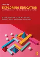 Exploring Education (Zkoumání vzdělávání): An Introduction to the Foundations of Education (Úvod do základů vzdělávání) - Exploring Education: An Introduction to the Foundations of Education