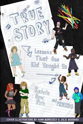 Pravdivý příběh: Lekce, které nás naučilo jedno dítě - True Story: Lessons that One Kid Taught Us