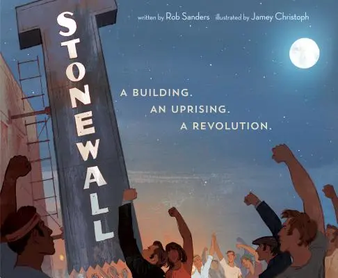 Stonewall: Povstání. revoluce. - Stonewall: A Building. an Uprising. a Revolution