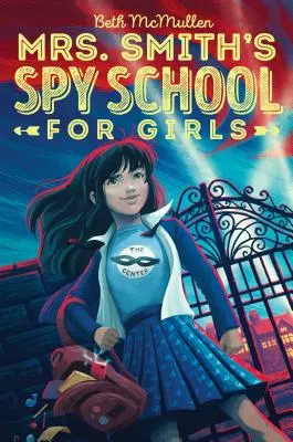 Špiónská škola pro dívky paní Smithové, 1 - Mrs. Smith's Spy School for Girls, 1