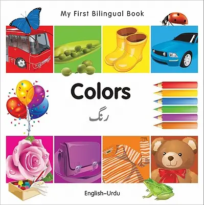 Moje první dvojjazyčná kniha-Barvy (anglicko-urdsky) - My First Bilingual Book-Colors (English-Urdu)