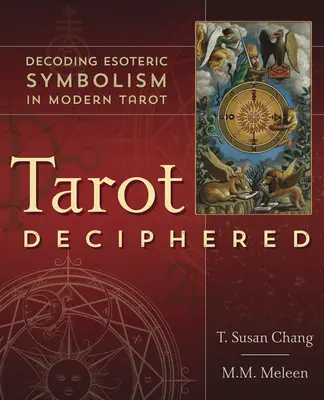 Tarot rozluštěný: Rozšifrování esoterické symboliky v moderním tarotu - Tarot Deciphered: Decoding Esoteric Symbolism in Modern Tarot