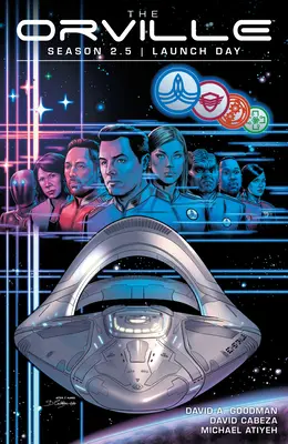 The Orville Season 2.5: Startovní den - The Orville Season 2.5: Launch Day