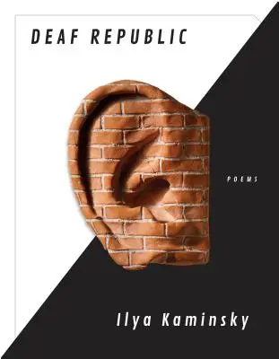 Republika neslyšících: Básně - Deaf Republic: Poems